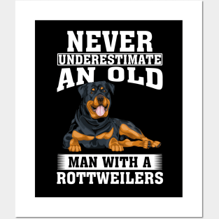 Never Underestimate an Old Man with Rottweilers Posters and Art